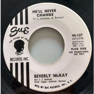 Beverly McKay He'll never change (US Sue demo northern soul)