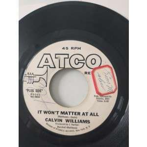 Calvin Williams It won't matter at all (Atco Promo)