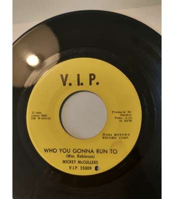 Mickey McCullers Who you gonna run to (US VIP 25009)