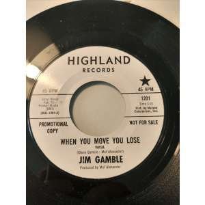 Jim Gamble When you move you lose (Highland 1201 US Promo)