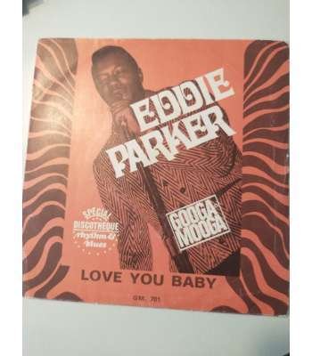 Eddie Parker Love you baby (French Googa Mooga in PS)